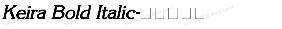 Keira Bold Italic字体转换